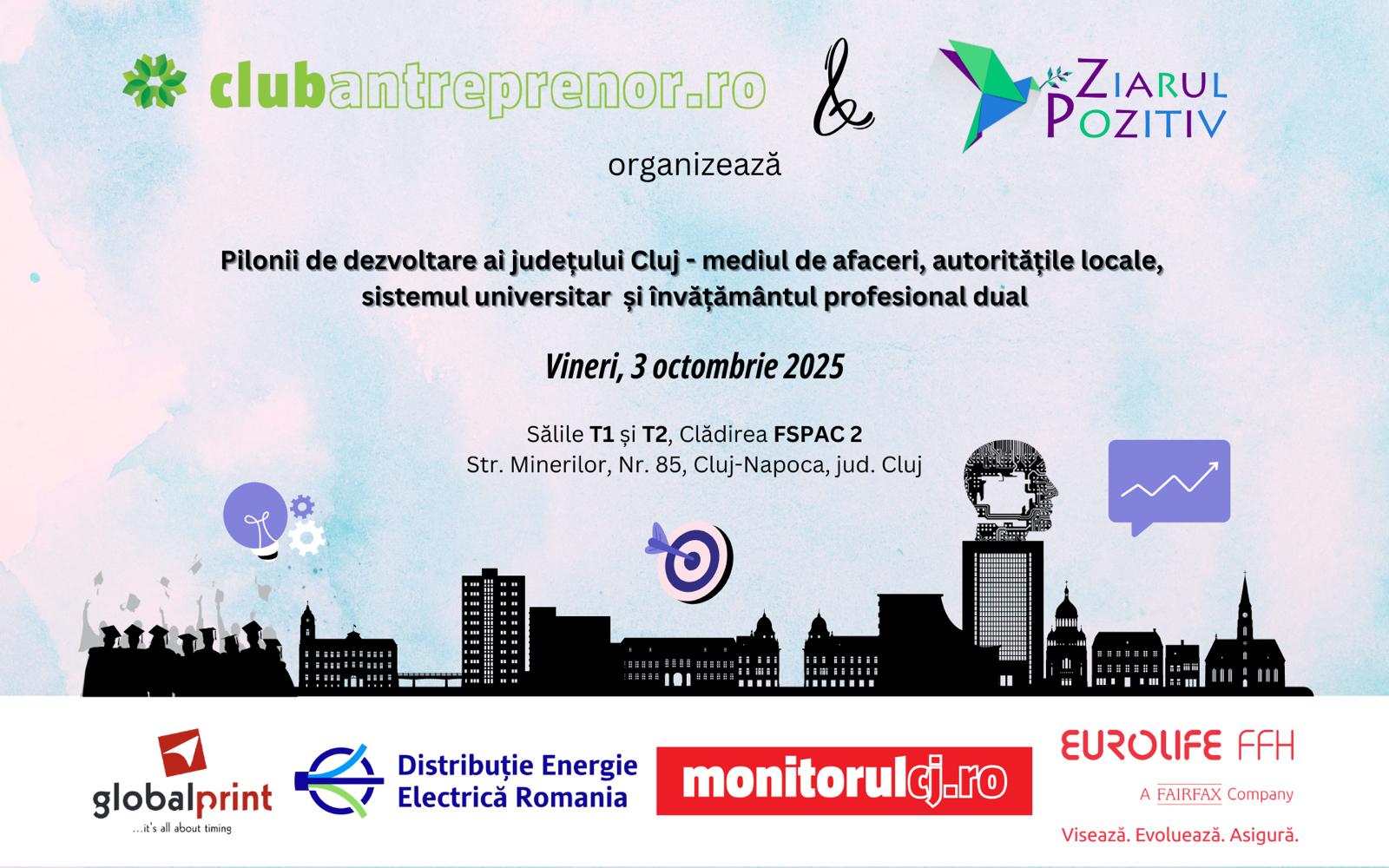 Conferința „Pilonii de dezvoltare ai județului Cluj” este organizată de Club Antreprenor și Ziarul Pozitiv. Partenerii evenimentului sunt: Tipografia Global Print
