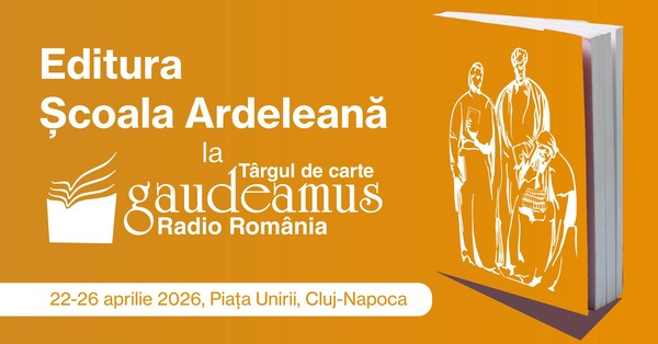 Editura Școala Ardeleană participă la Gaudeamus Cluj-Napoca 2026 / Foto: Editura Școala Ardeleană