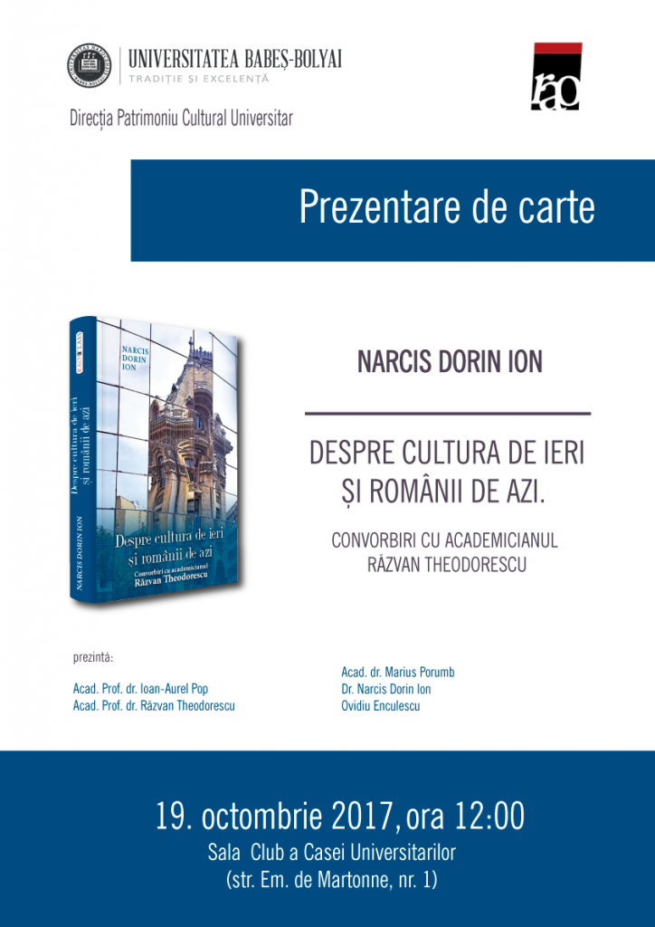 Prezentarea cărții  „ Despre cultura de ieri și românii de azi. Convorbiri cu academicianul Răzvan Theodorescu”